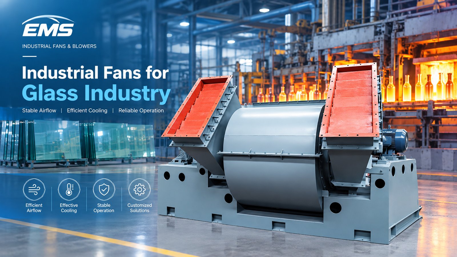 Glass Industry Fans solution